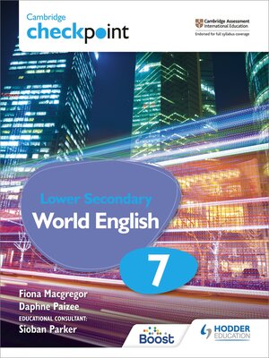 cover image of Cambridge Checkpoint Lower Secondary World English Student's Book 7